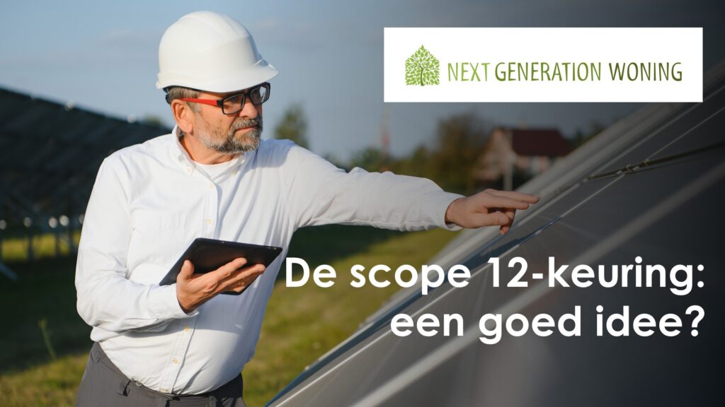 De scope 12-keuring: een goed idee?